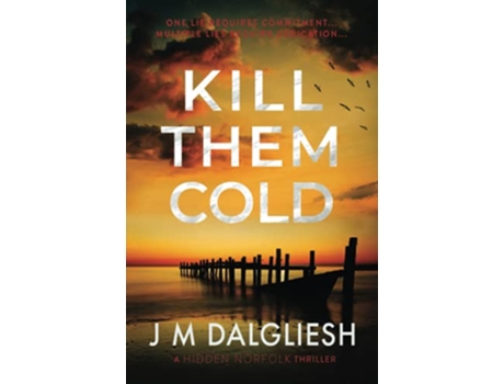 Livro Kill Them Cold Hidden Norfolk de J M Dalgliesh (Inglês)