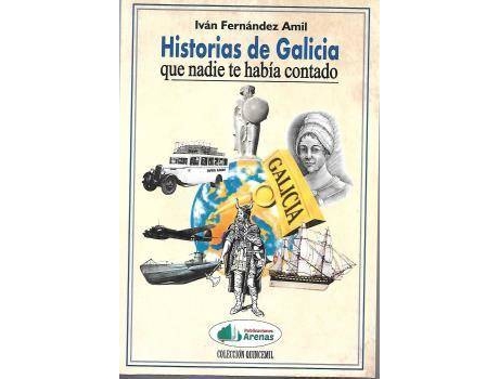 Livro Historias De Galicia Que Nadie Te Habia Contado de Ivan Fernandez Amil (Espanhol)