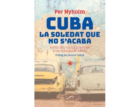 Livro Cuba, La Soledat Que No SAcaba de Per Nyholm (Catalão)