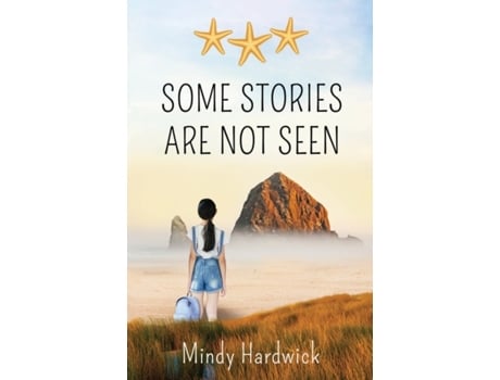 Livro Some Stories Are Not Seen Mindy Hardwick (Inglês)