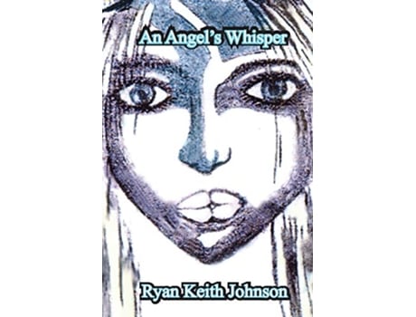 Livro An Angels Whisper de Ryan Keith Johnson (Inglês)