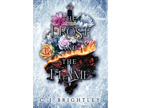 Livro The Frost and the Flame de C J Brightley (Inglês)