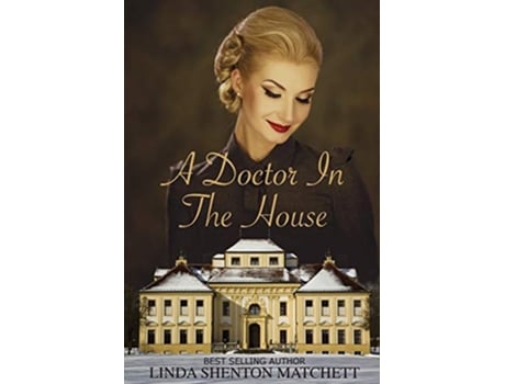 Livro A Doctor in the House de Linda Shenton Matchett (Inglês)