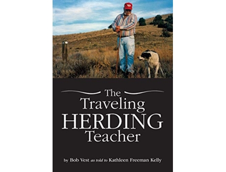 Livro The Traveling Herding Teacher de Bob Vest (Inglês)