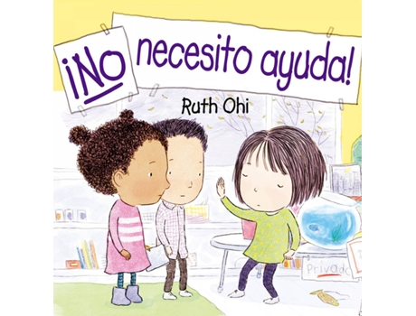 Livro ¡No Necesito Ayuda! de Ruth Ohi (Espanhol)