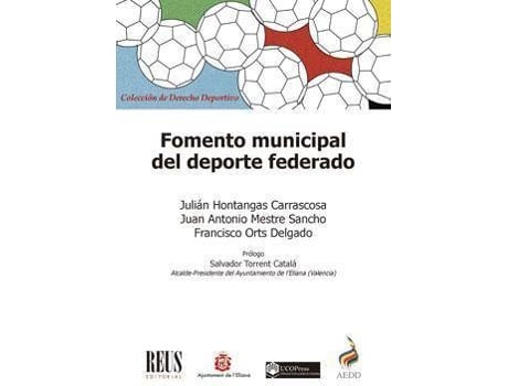 Livro Fomento municipal del deporte federado de Juan A. Mestre Sancho, Francisco J. Orts Delgado, Julián Hontangas Carrascosa (Espanhol)