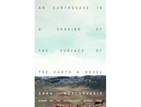 Livro An Earthquake is A Shaking of the Surface of the Earth de Anna Moschovakis (Inglês)