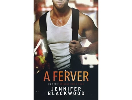 Livro A Ferver de Jennifer Blackwood