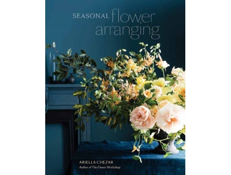 Livro seasonal flower arranging de ariella chezar (inglês)