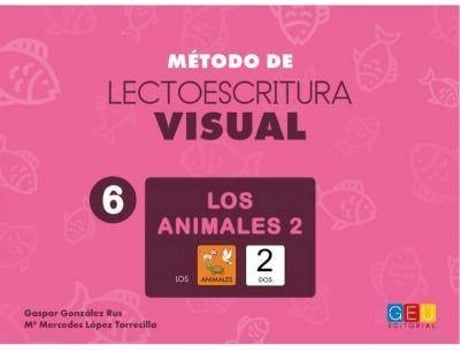 Livro Método de lectoescritura visual 6. Los animales 2 de González Rus, Gaspar (Espanhol)