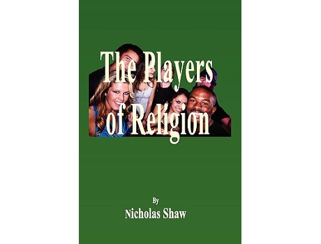 Livro The Players of Religion Chinese Edition de Nicholas Shaw (Inglês)