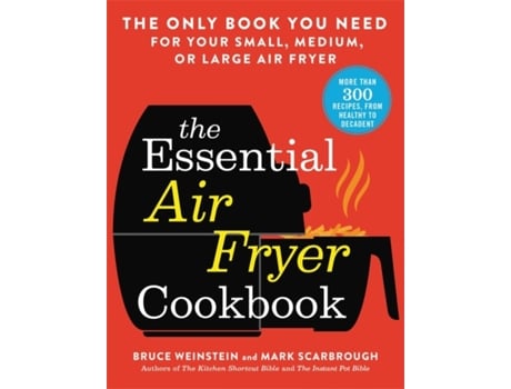 Livro the essential air fryer cookbook de bruce weinstein (inglês)