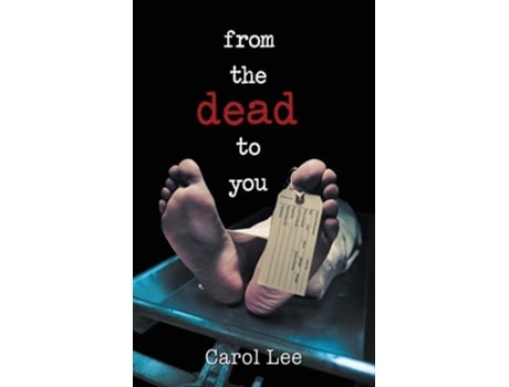 Livro From The Dead To You de Carol Lee (Inglês)