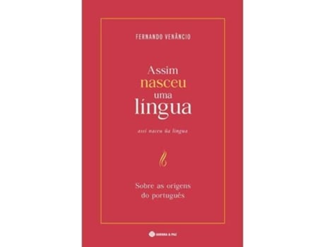 Livro Assim Nasceu Uma Língua de Fernando Venâncio (Português)