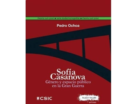 Livro Sofia Casanova : Genero Y Espacio Publico En La Gran Guerra de Pedro Ochoa Crespo (Espanhol)