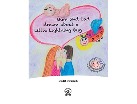 Livro Mum and Dad dream about a Little Lightning Bug Books about the Little Lightning Bugs Journey de Judit Franch (Inglês)