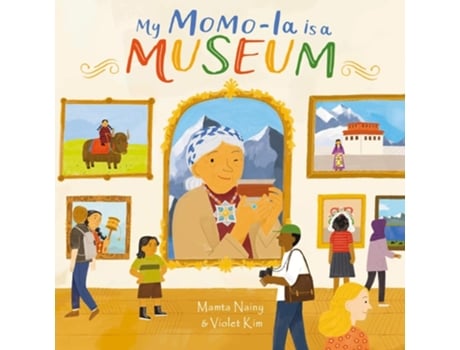 Livro My Momo-La is a Museum de Mamta Nainy (Inglês - Capa Dura)