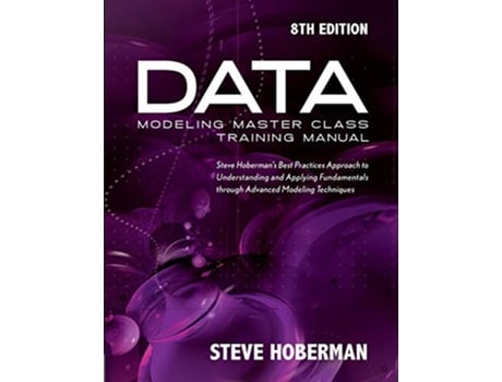 Livro Data Modeling Master Class Training Manual de Steve Hoberman (Inglês)