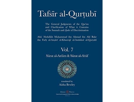 Livro Tafsir alQurtubi Vol 7 Surat alAnam Cattle Surat alAraf The Ramparts de Abu abdullah Muhammad AlQurtubi (Inglês)