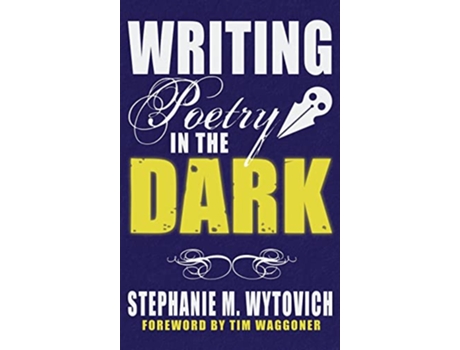 Livro Writing Poetry in the Dark de Linda D Addison e Cynthia Pelayo (Inglês - Capa Dura)