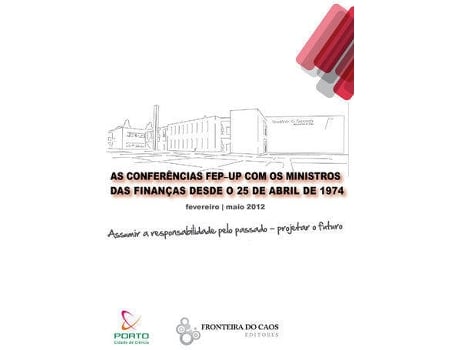 Livro As Conferências Fep Com Os Ministros Das Finanças Desde O 25 De Abril De 1974 de Vários Autores (Português)