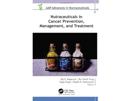 Livro Nutraceuticals in Cancer Prevention, Management, and Treatment de Raj K Keservani, Tung Thanh Bui et al. (Inglês - Capa Dura)