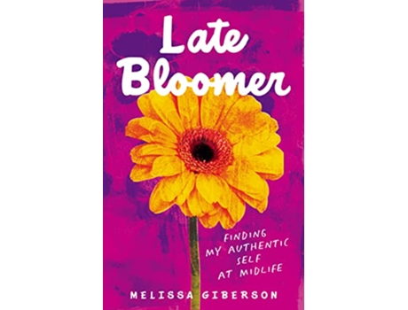 Livro Late Bloomer de Melissa Giberson (Inglês)