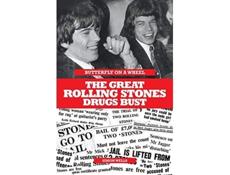 Livro Butterfly On A Wheel The Great Rolling Stones Drugs Bust de Simon Wells (Inglês)