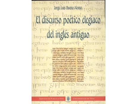 Livro El Discurso Poetico Elegiaco Del Ingles de Jorge Luis Bueno Alonso (Espanhol)