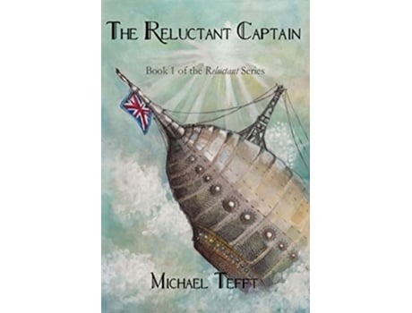 Livro The Reluctant Captain 1 de Michael Tefft (Inglês)