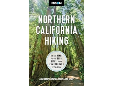 Livro Moon Northern California Hiking de Ann Marie Brown, Felicia Kemp et al. (Inglês)