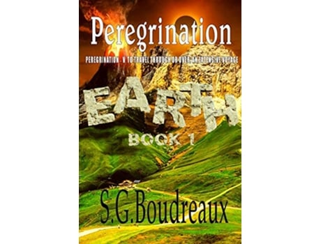 Livro Earth Peregrination Series de Sg Boudreaux (Inglês)