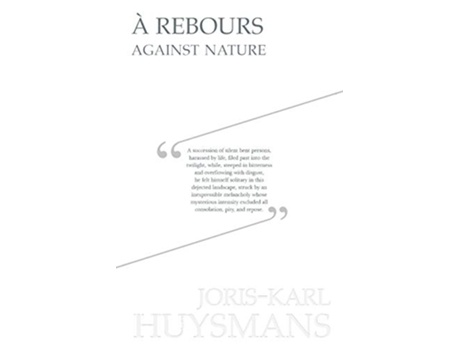 Livro A Rebours Against Nature de Joris Karl Huysmans (Inglês)