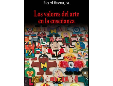 Livro Los Valores Del Arte En La Enseñanza de Vários Autores (Espanhol)