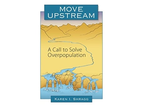 Livro Move Upstream A Call to Solve Overpopulation de Karen I Shragg (Inglês)