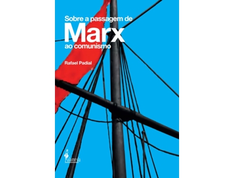 Livro Sobre A Passagem De Marx Ao Comunismo de Rafael Padial (Português)