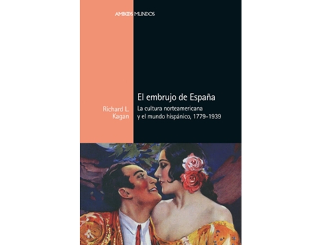 Livro El Embrujo De España de Richard L. Kagan (Espanhol)