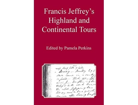 Livro Francis Jeffreys Highland and Continental Tours de Pamela Perkins (Inglês)