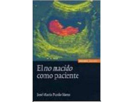 Livro El No Nacido Como Paciente de Jose Maria Pardo Saenz (Espanhol)