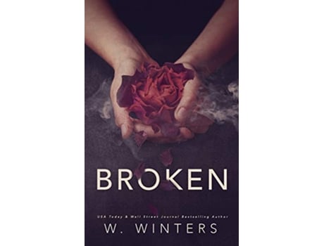 Livro Broken The Last Kiss de W Winters (Inglês)