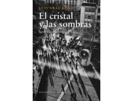 Livro El cristal y las sombras de Grau Lobo, Luis (Espanhol)