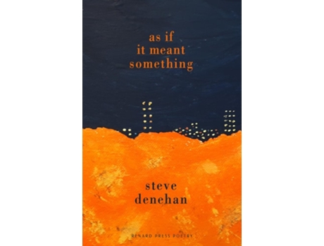 Livro As if it Meant Something de Steve Denehan (Inglês)