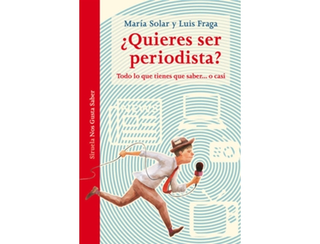 Livro ¿Quieres Ser Periodista?