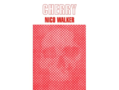 Livro Cherry de Nico Walker (Español)