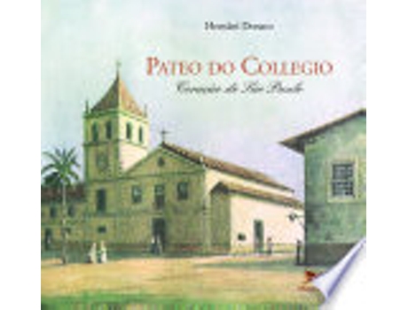 Livro Pateo Do Collegio. Coração De São Paulo de Hernâni , 1922- Donato (Português do Brasil)