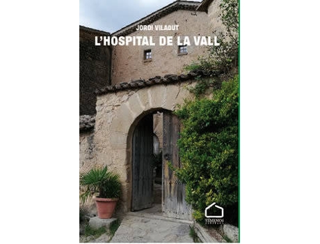 Livro L'Hospital De La Vall de Jordi Vilagut (Catalão)