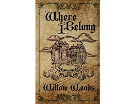 Livro Where I Belong de Willow Woods (Inglês)