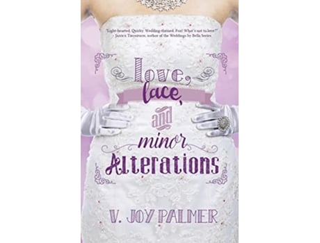 Livro Love Lace and Minor Alterations de V Joy Palmer (Inglês)