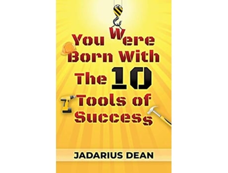 Livro You Were Born With The 10 Tools of Success de Jadarius Dean (Inglês)