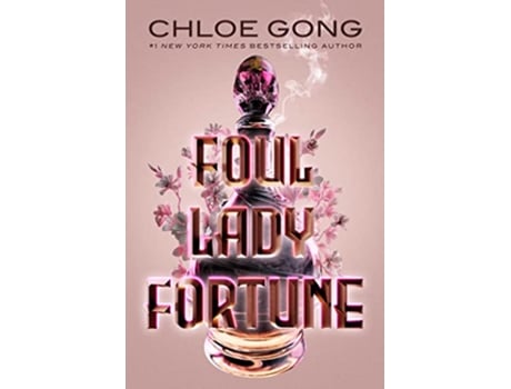 Livro Foul Lady Fortune de Chloe Gong (Inglês)